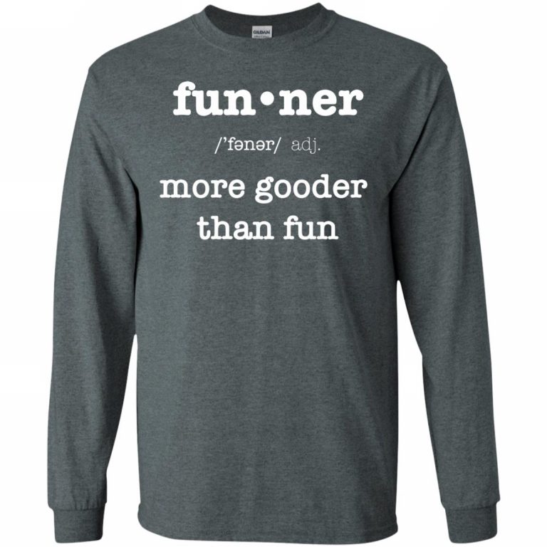 Funner Shirt - 10% Off - FavorMerch