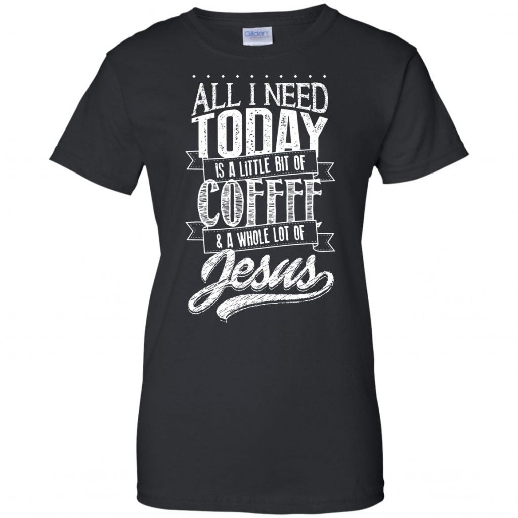 Coffee And Jesus Shirt - 10% Off - FavorMerch