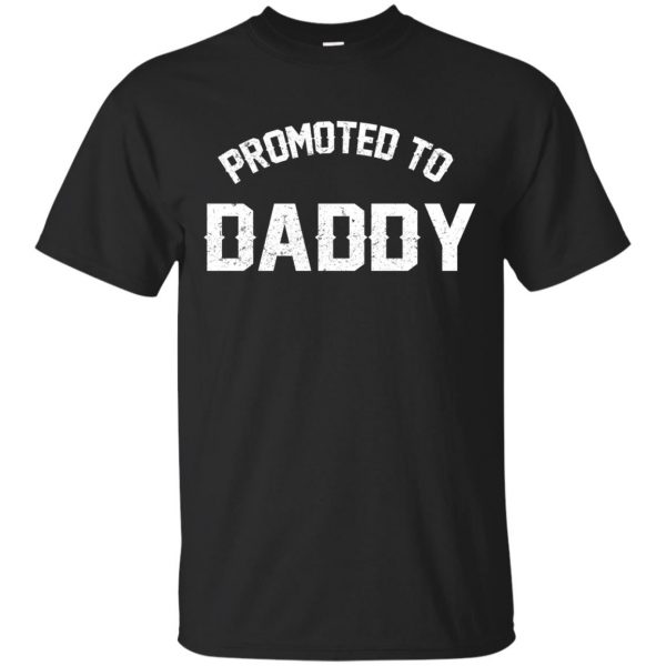 promoted to daddy t shirt - black