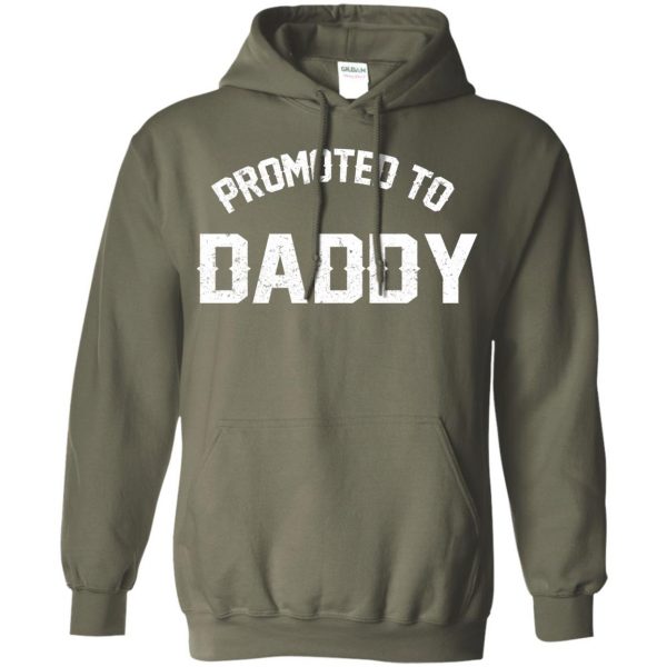 promoted to daddy hoodie - military green