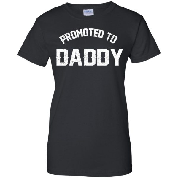 promoted to daddy womens t shirt - lady t shirt - black