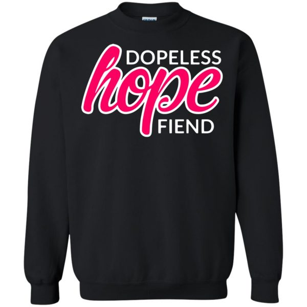 dopeless hope fiend sweatshirt - black