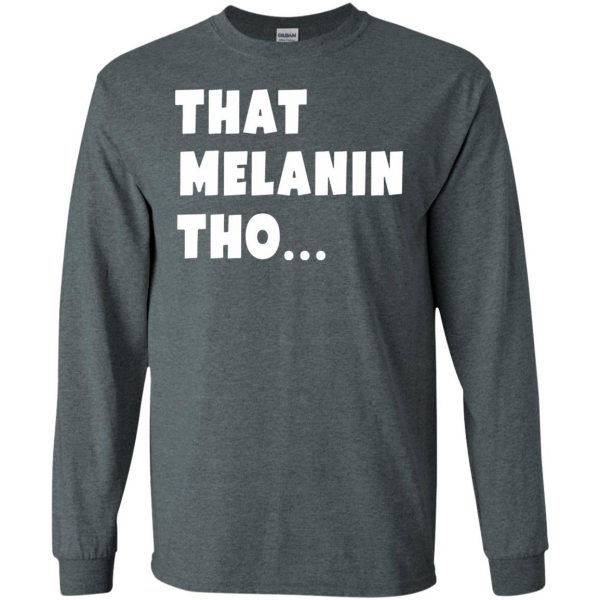 that melanin tho long sleeve - dark heather