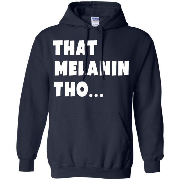 that melanin tho hoodie - navy blue