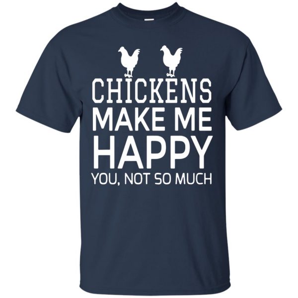 chickens make me happy t shirt - navy blue