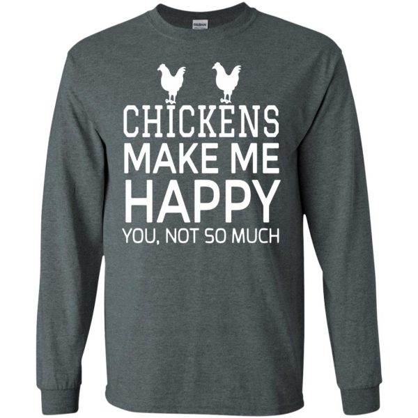 chickens make me happy long sleeve - dark heather