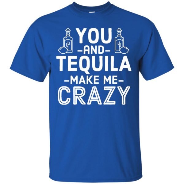 you and tequila t shirt - royal blue