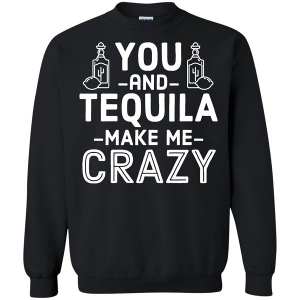 you and tequila sweatshirt - black