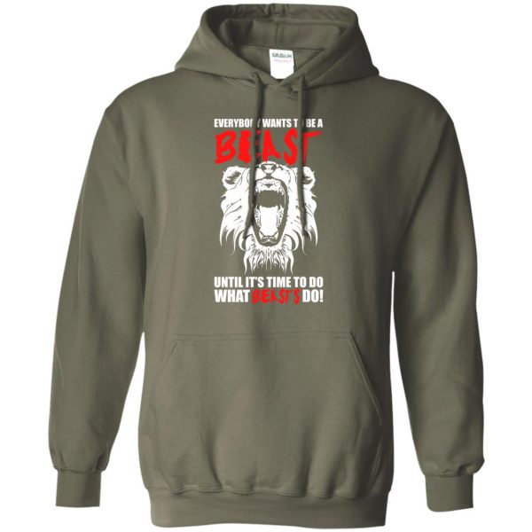 everybody wants to be a beast hoodie - military green