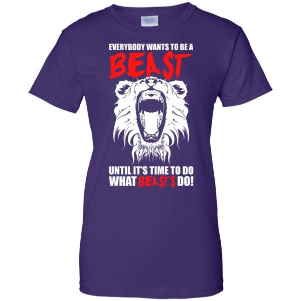everybody wants to be a beast womens t shirt - lady t shirt - purple