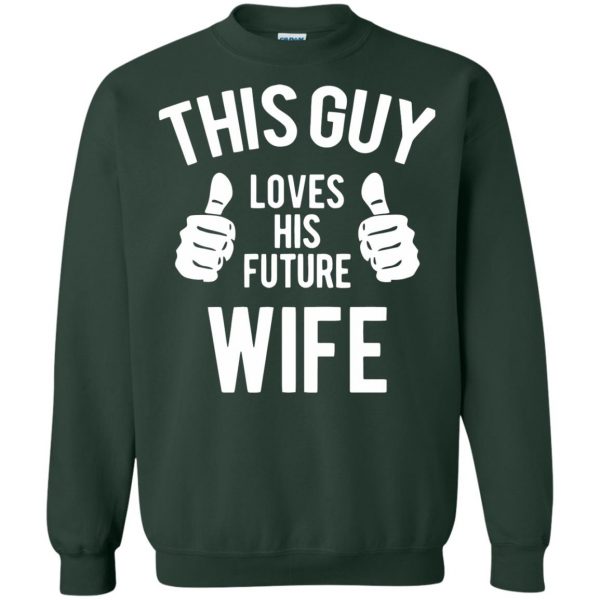 future wife sweatshirt - forest green