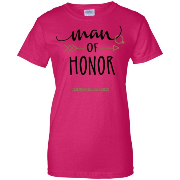 man of honor womens t shirt - lady t shirt - pink heliconia