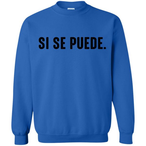si se puede sweatshirt - royal blue
