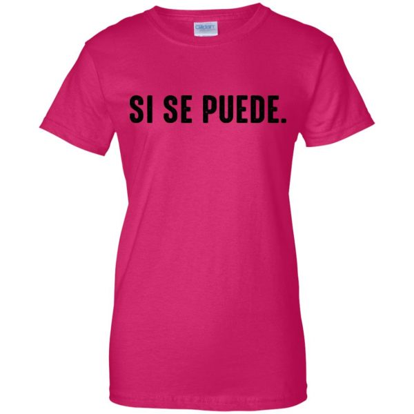 si se puede womens t shirt - lady t shirt - pink heliconia
