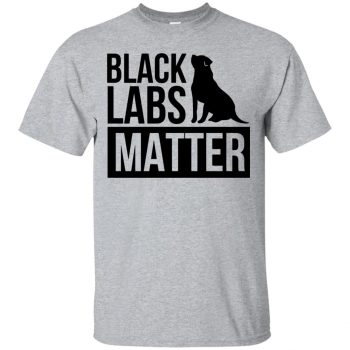 black labs matter shirt - sport grey