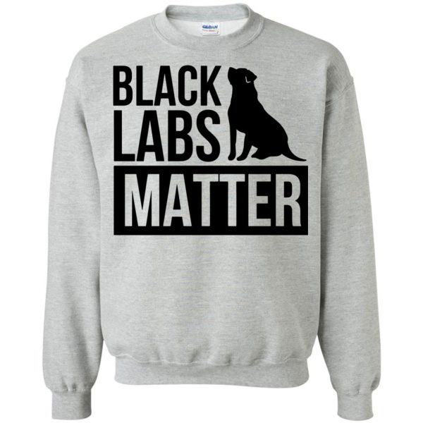 black labs matter sweatshirt - sport grey