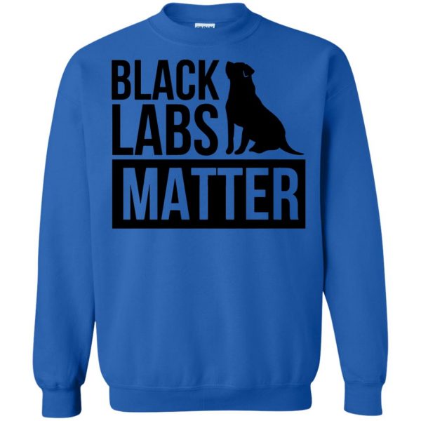 black labs matter sweatshirt - royal blue