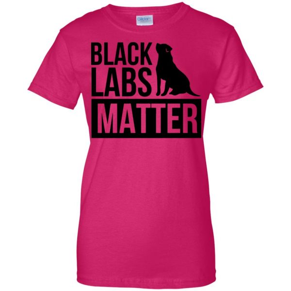 black labs matter womens t shirt - lady t shirt - pink heliconia
