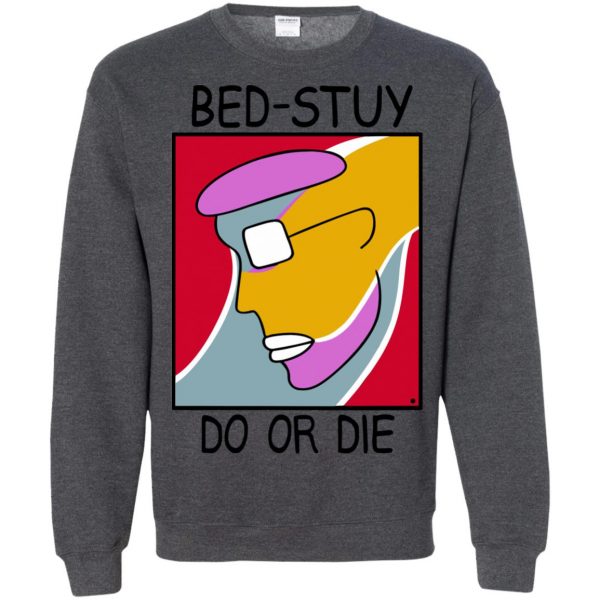 bed stuy do or die sweatshirt - dark heather
