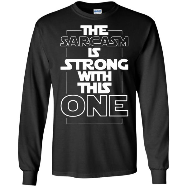 the sarcasm is strong with this one long sleeve - black