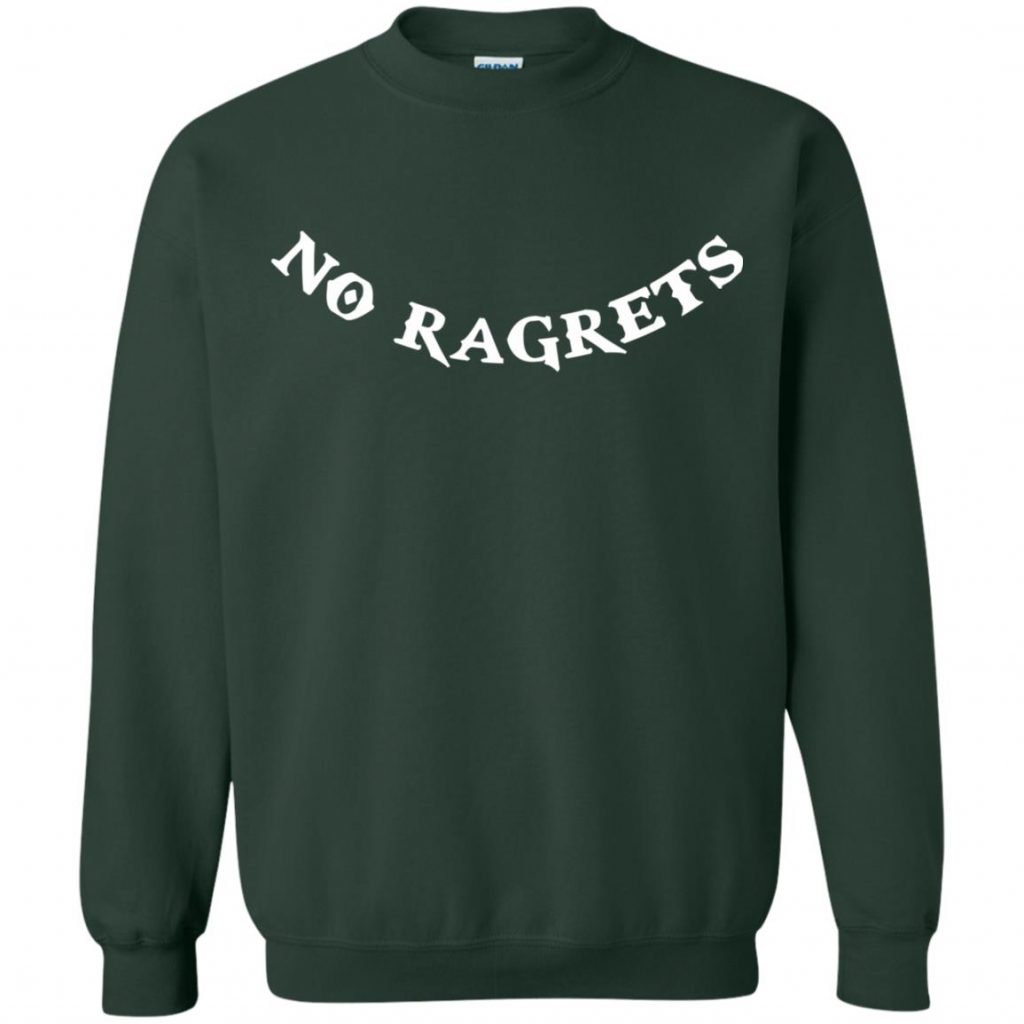 no ragrets t shirt