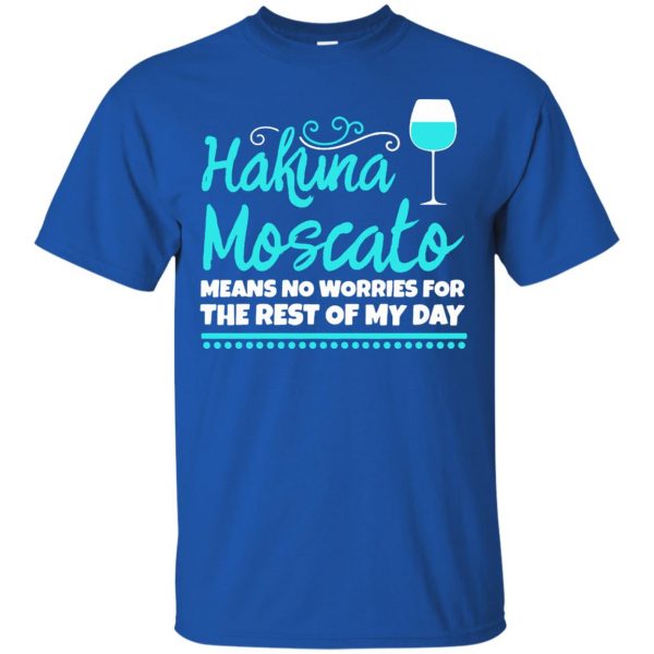hakuna moscato t shirt - royal blue