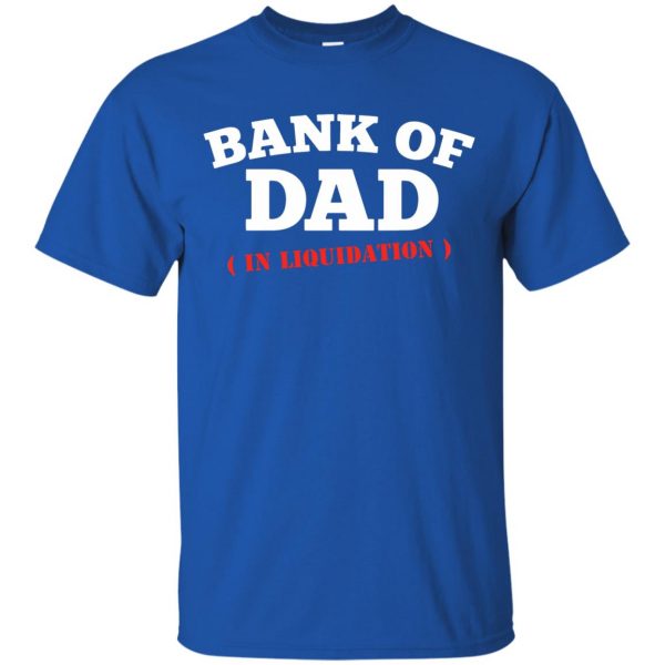 bank of dad t shirt - royal blue
