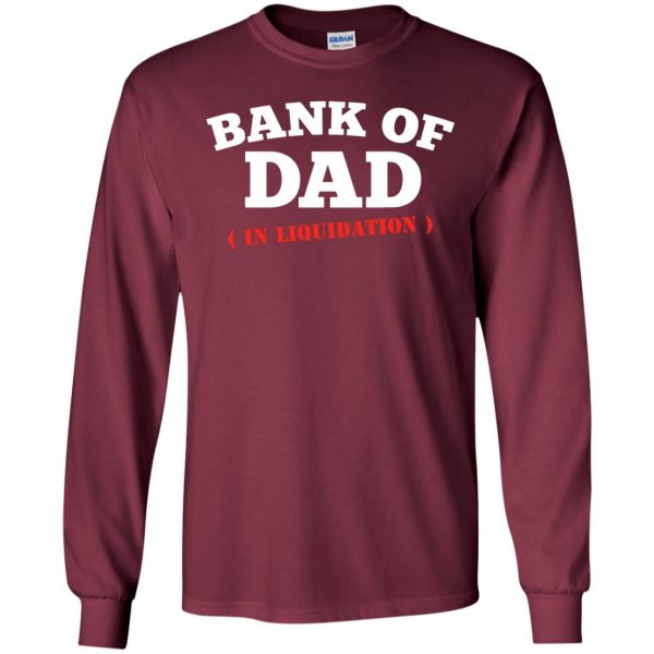 bank of dad long sleeve - maroon