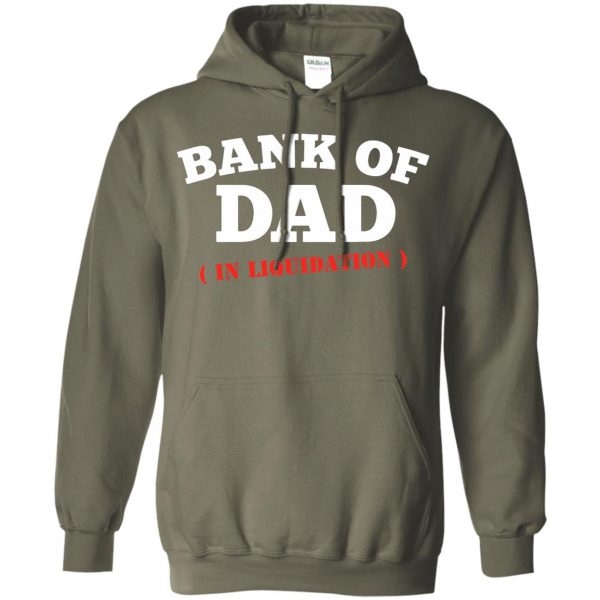 bank of dad hoodie - military green