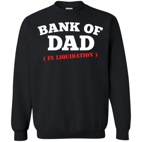 bank of dad sweatshirt - black