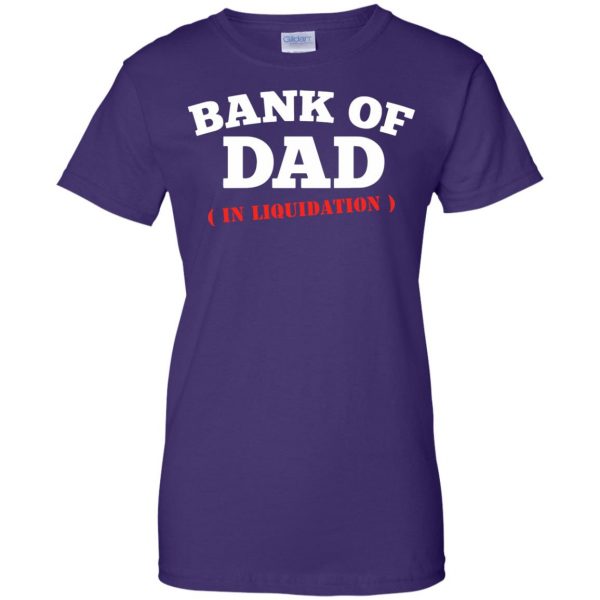 bank of dad womens t shirt - lady t shirt - purple