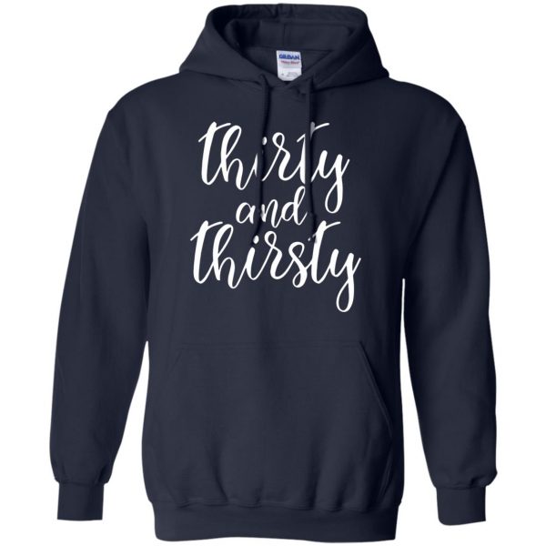 thirty flirty and thriving hoodie - navy blue