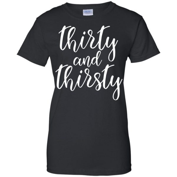 thirty flirty and thriving womens t shirt - lady t shirt - black