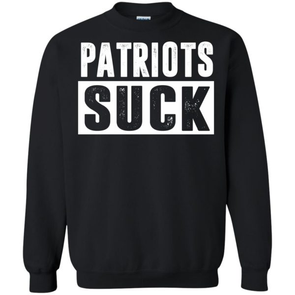 patriots suck sweatshirt - black