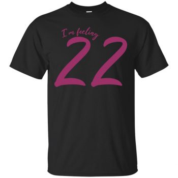 feeling 22 shirt - black