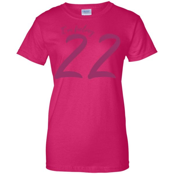 feeling 22 womens t shirt - lady t shirt - pink heliconia