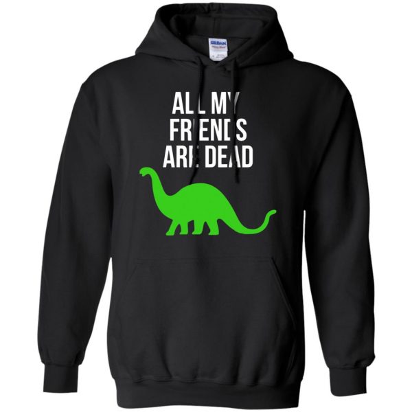 dinosaur all my friends are dead hoodie - black
