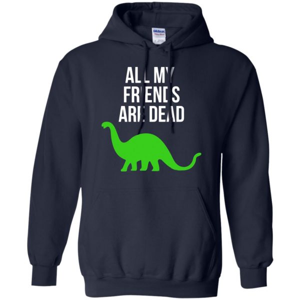 dinosaur all my friends are dead hoodie - navy blue