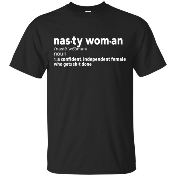 nasty woman definition t shirt - black