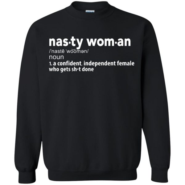 nasty woman definition sweatshirt - black