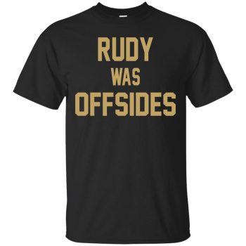 rudy was offsides t shirt - black