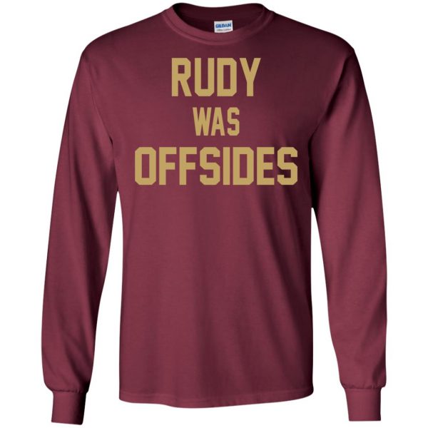 rudy was offsides long sleeve - maroon