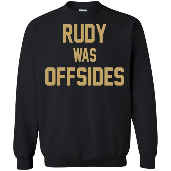 rudy was offsides sweatshirt - black