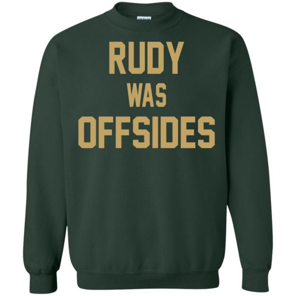 rudy was offsides sweatshirt - forest green