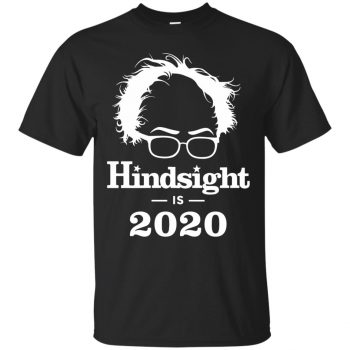 hindsight is 2020 shirt - black