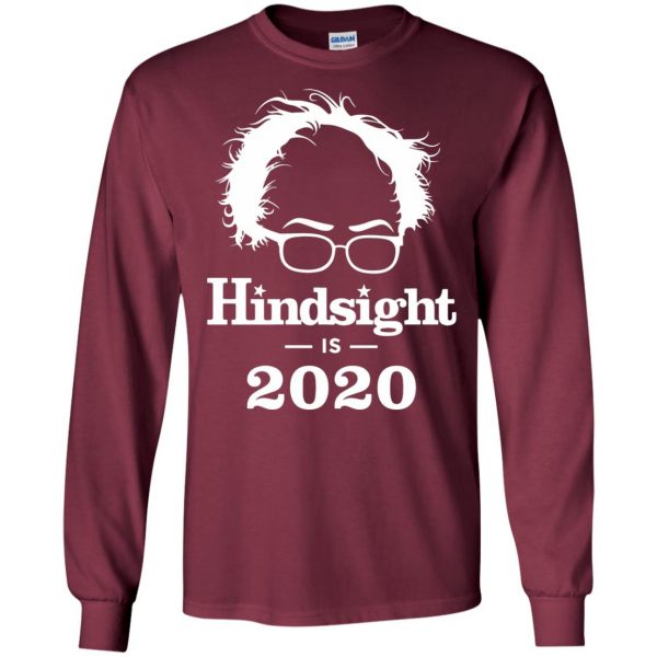 hindsight is 2020 long sleeve - maroon