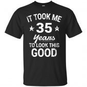 35Th Birthday T Shirts - 10% Off - FavorMerch