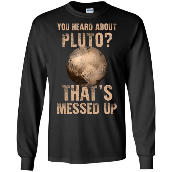 you heard about pluto long sleeve - black