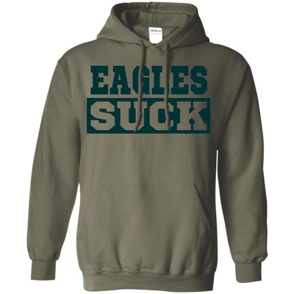 eagles suck hoodie - military green