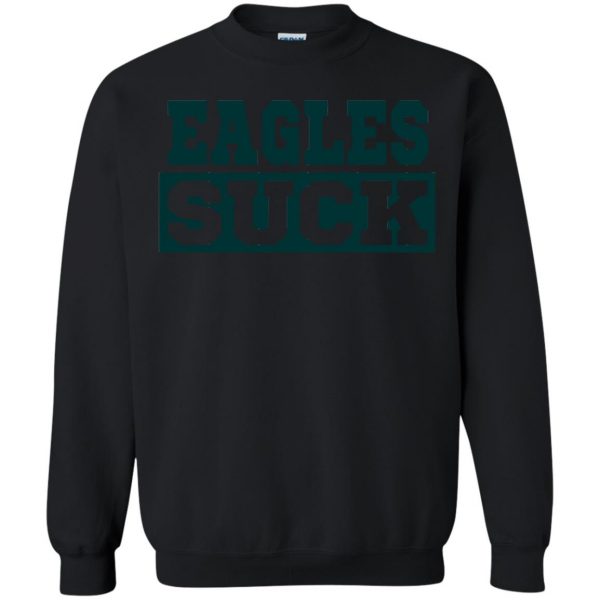 eagles suck sweatshirt - black